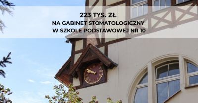223 tys. zł na gabinet stomatologiczny w SP nr 10